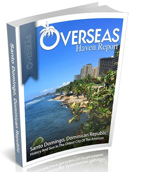 Santo Domingo, Dominican Republic | Overseas Haven Report