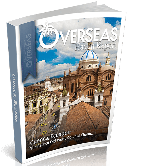 Cuenca, Ecuador | Overseas Haven Report