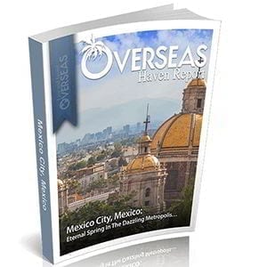 Mexico City, Mexico | Overseas Haven Report